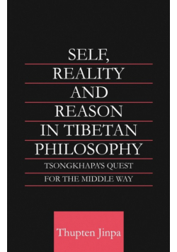 Self, Reality and Reason in Tibetan Philosophy