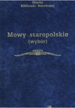Mowy staropolskie (wybór)