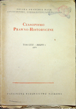 Czasopismo Prawno Historyczne tom XXXI zeszyt 1