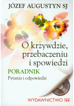 Augustyn Józef - O krzywdzie, przebaczeniu i spowiedzi z płytą CD