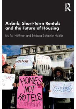 Airbnb, Short-Term Rentals and the Future of Housing