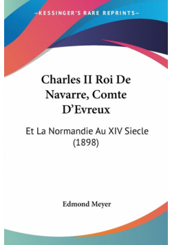 Charles II Roi De Navarre, Comte D'Evreux