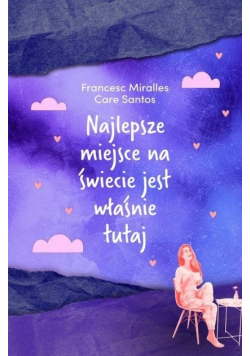 Najlepsze miejsce na świecie jest właśnie tutaj