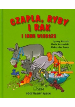 Czapla ryby i rak i inne wiersze