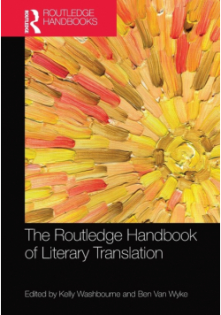 The Routledge Handbook of  Literary Translation