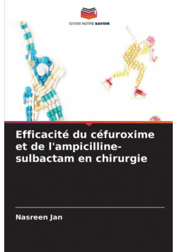 Efficacité du céfuroxime et de l'ampicilline-sulbactam en chirurgie