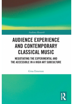 Audience Experience and Contemporary Classical Music