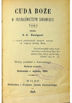 Cuda Boże w Przenajświętszym Sakramencie Tom I 1898r