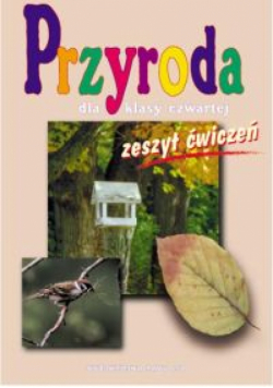 Przyroda 4 Zeszyt ćwiczeń: Część 1