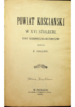 Powiat Kościański w XVI stuleciu / Powiat Pyzdrski w XVI stuleciu ok 1885 r