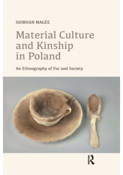 Material Culture and Kinship in Poland