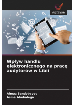Wpływ handlu elektronicznego na pracę audytorów w Libii