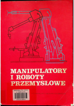Manipulatory i roboty przemysłowe