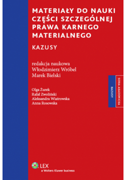 Materiały do nauki części szczególnej prawa karnego materialnego: Kazusy