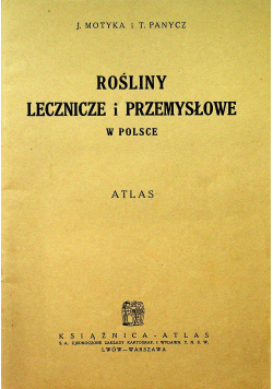 Rośliny lecznicze i przemysłowe w Polsce
