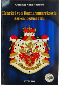Henckel von Donnersmarckowie Kariera i fortuna rodu