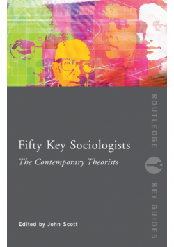 Fifty Key Sociologists
