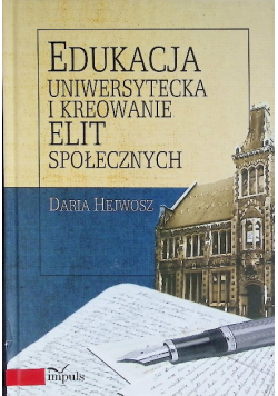 Edukacja uniwersytecka i kreowanie elit społecznych