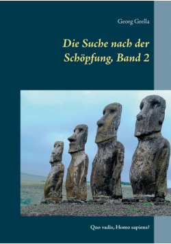 Die Suche nach der Schöpfung, Band 2