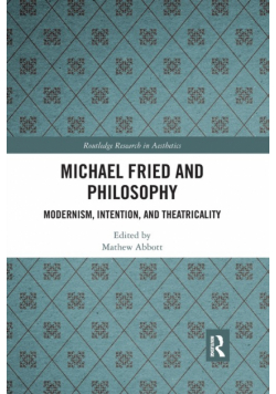 Michael Fried and Philosophy
