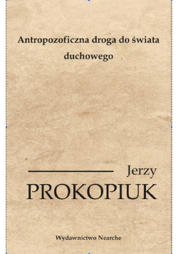 Antropozoficzna droga do świata duchowego