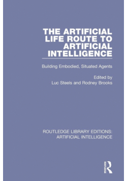 The Artificial Life Route to Artificial Intelligence