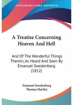 A Treatise Concerning Heaven And Hell