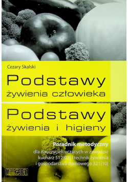 Podstawy żywienia człowieka Podstawy żywienia i higieny Poradnik metodyczny