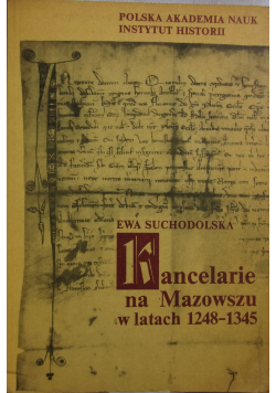 Kancelarie na Mazowszu w latach 1248-1345