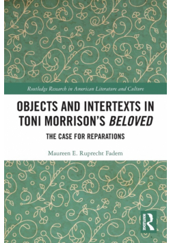 Objects and Intertexts in Toni Morrison's "Beloved"