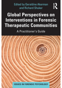 Global Perspectives on Interventions in Forensic Therapeutic Communities