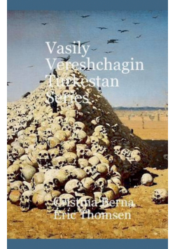 Vasily Vereshchagin Turkestan Series