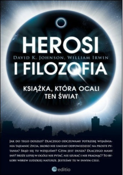 Herosi i filozofia Książka która ocali ten świat