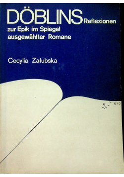 Doblins reflexionen zur epik im spiegel ausgewahlter romane