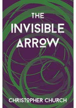 The Invisible Arrow