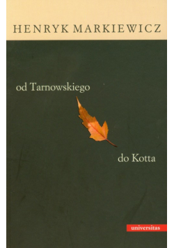 Od Tarnowskiego do Kotta