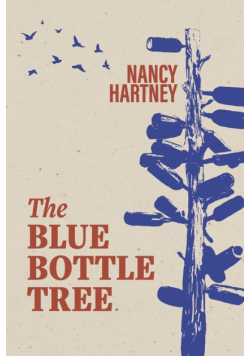 The Blue Bottle Tree