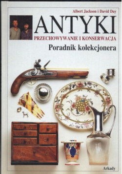Antyki; Przechowywanie i konserwacja