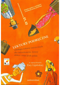 E. - Lektury podręczne: Antologia tekstów satyrycznych dla cudzoziemców, którzy dobrze znają język polski