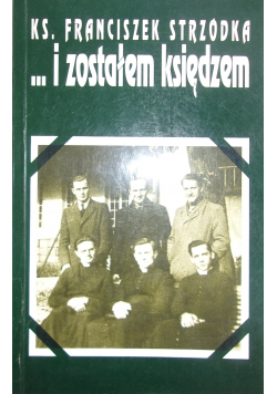 I zostałem księdzem