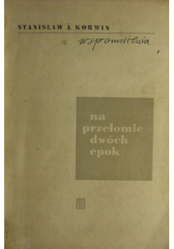 Korwin Wspomnienia na przełomie dwóch epok