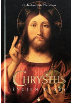 Chrystus życiem duszy