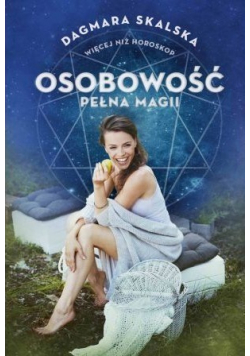 Więcej niż horoskop Osobowość pełna magii