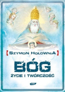 Bóg życie i twórczość