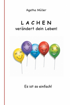 Lachen verändert dein Leben!