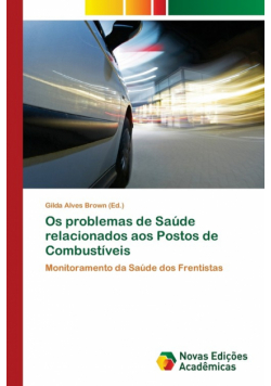 Os problemas de Saúde relacionados aos Postos de Combustíveis