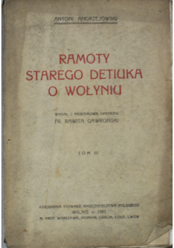 Ramoty starego Detiuka o Wołyniu tom III 1921 r.