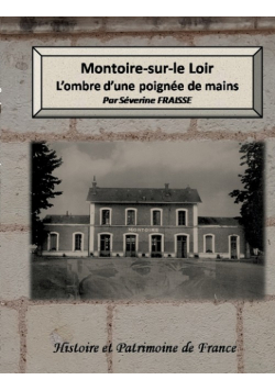 Montoire-sur-le Loir , l'ombre d'une poignée de mains