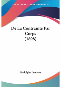 De La Contrainte Par Corps (1898)