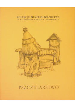 Pszczelarstwo kolekcje muzeum